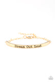 Dream Out Loud Gold ✧ Bracelet Inspirational